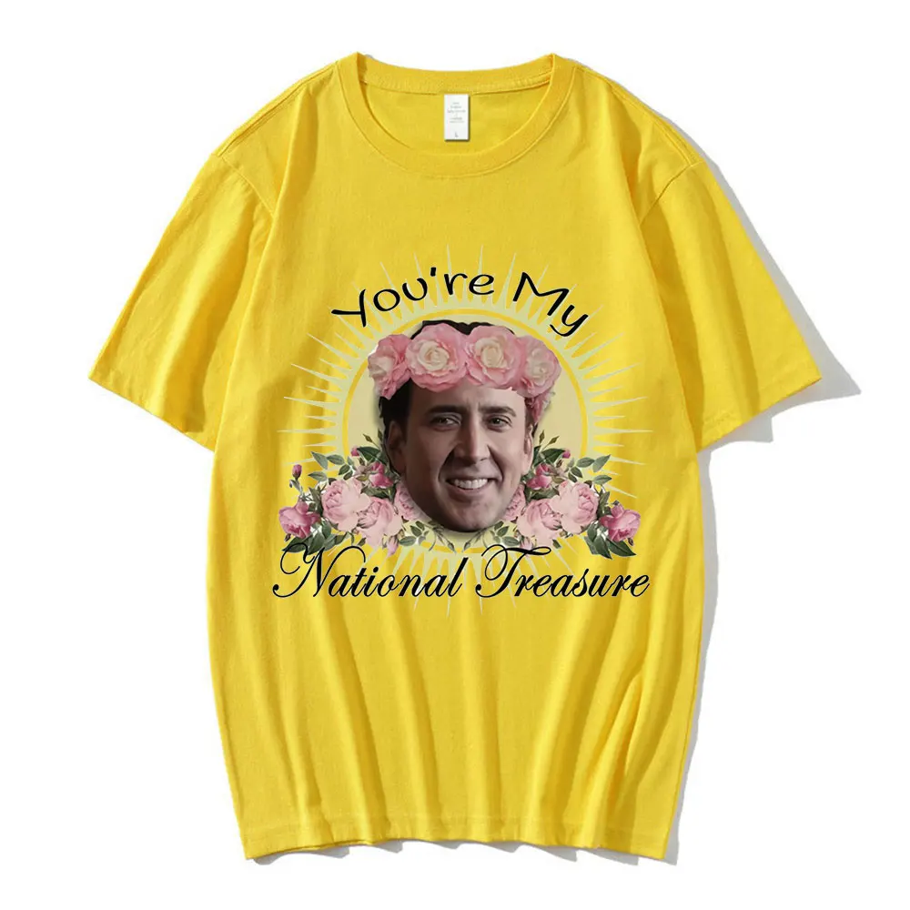 You\'re My National Treasure Nicolas Cage Men\'s Women\'s Oversized T-Shirts Funny Crew Neck T-Shirt 100% Cotton Tees Streetwear