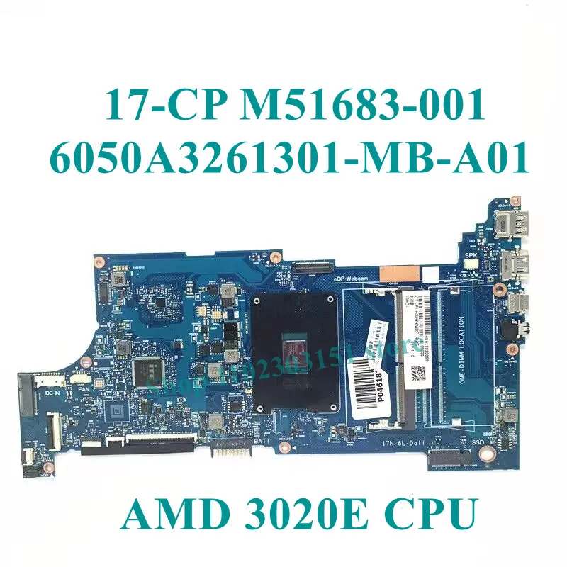 M51683-601 M51685-601 M51686-001 With 3020E/3150U/R3 3250U CPU 6050A3261301-MB-A01(A1) For HP 17-CP Laptop Motherboard 100% Test