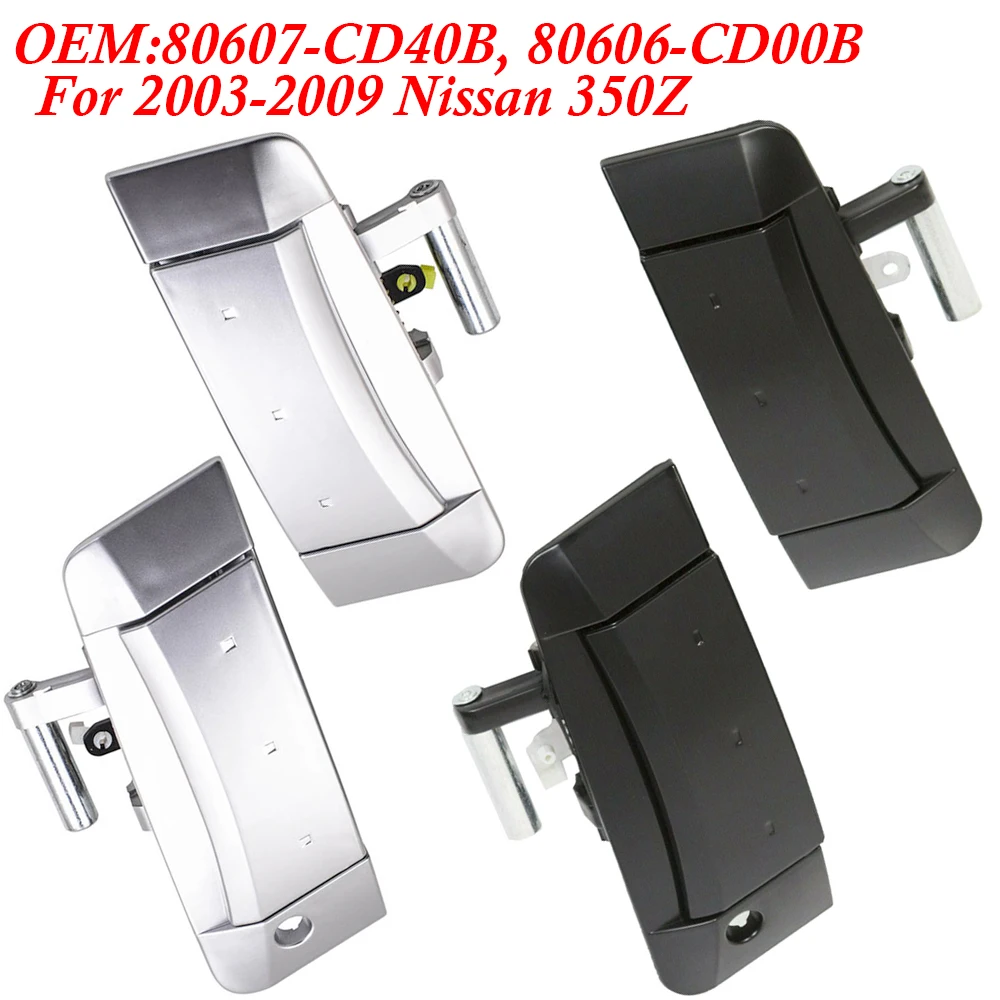 Exterior Outer Door Handles Black Silver Left Right Fit For 2003-2009 Nissan 350Z 80607-CD40B, 80606-CD00B 80606-CD01E