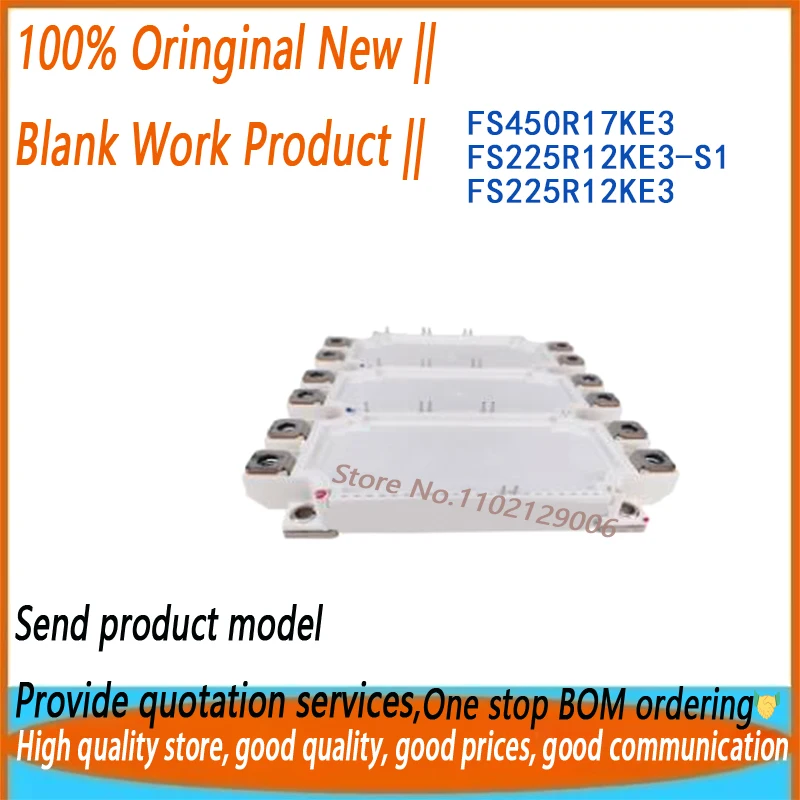 

1pcs/lot New Original FS225R12KE3 FS225R12KE3-S1 FS225R12KE3_S1 FS450R17KE3 Module In Stock