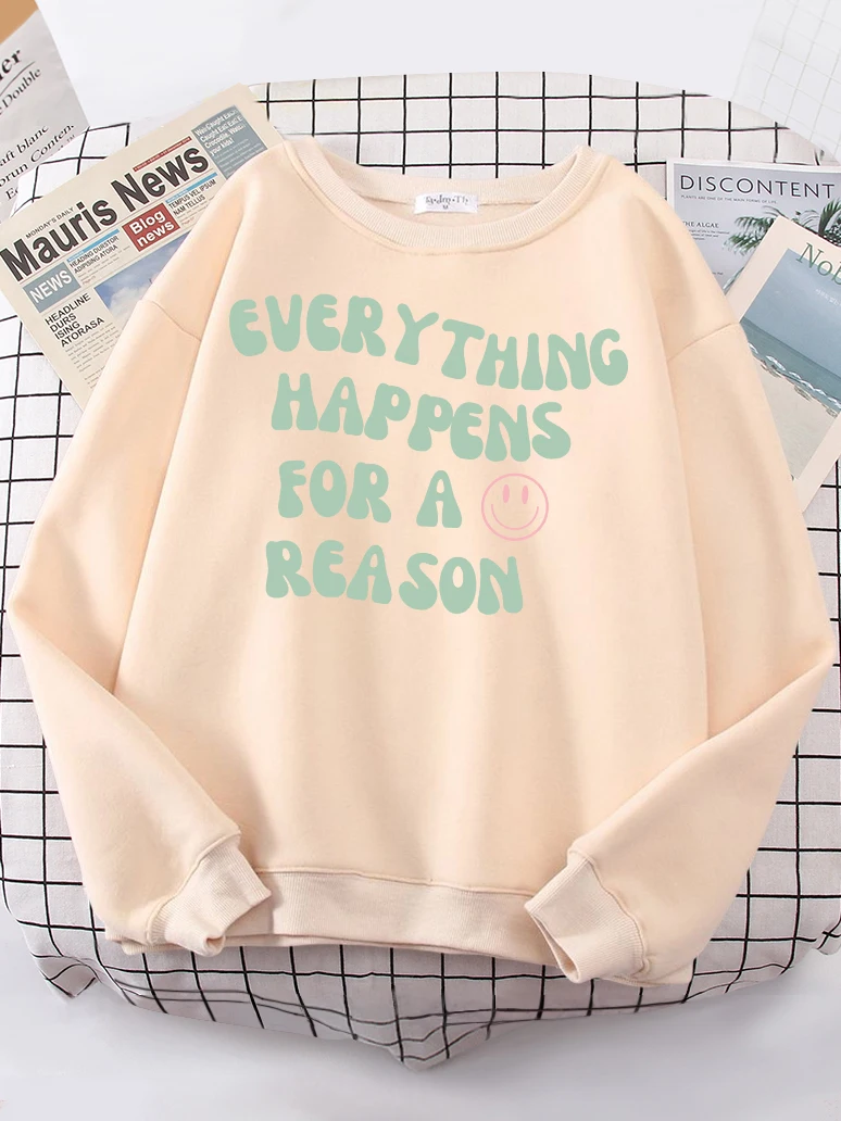 Everything Happens For A Reason Hoodie Loose Fashion Pullover Coldproof Funny Woman Hooded Plus Size Fleece Women Sweatshirt