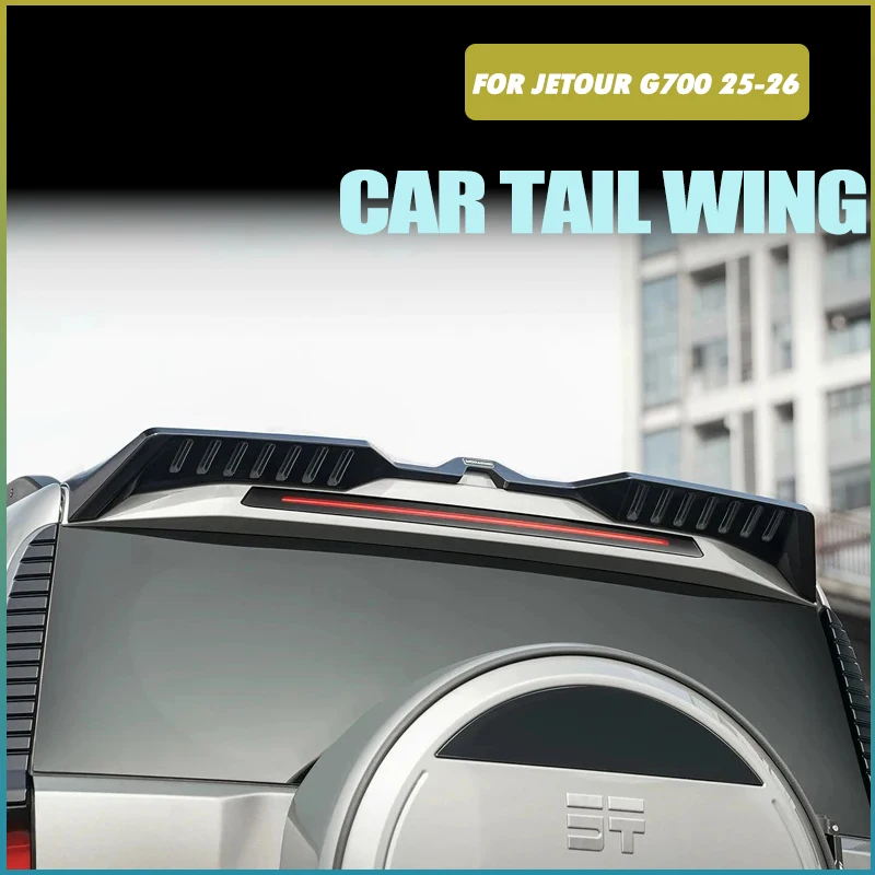 Auto Wilderness Style Sports Tail Top Wing Fit for JETOUR G700 2025 2026 Modified Car Tail Wing Car Exterior Accessories