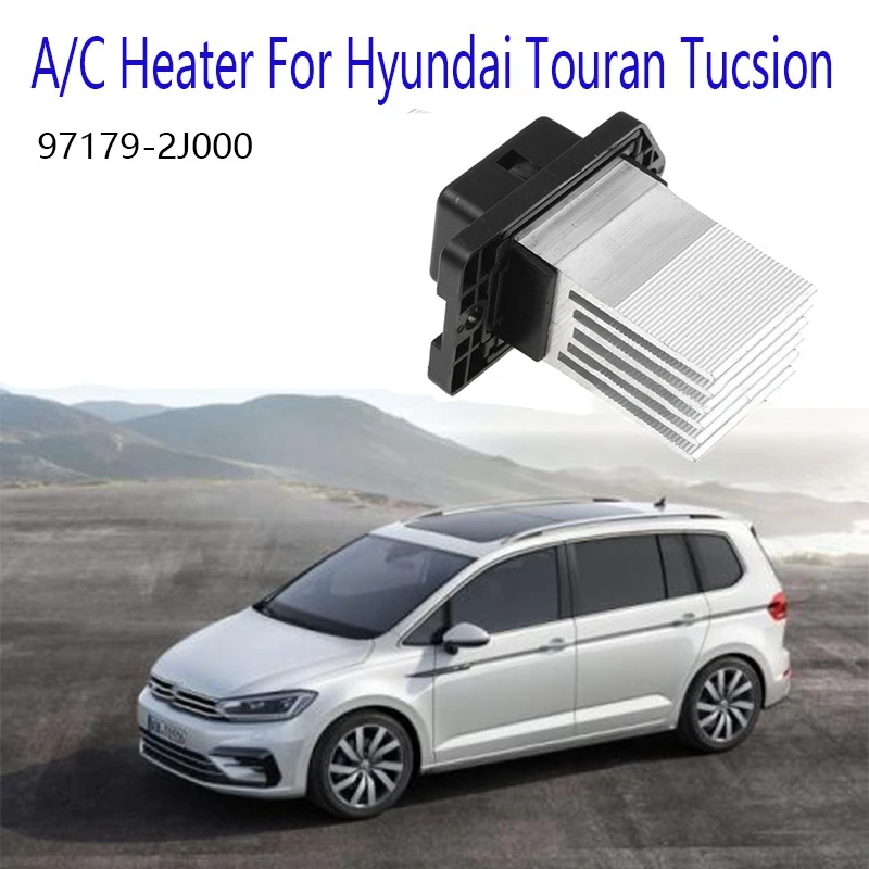 Car Air Conditioning AC A/C Heater Blower Motor Heating Fan Resistor Regulator For Hyundai Touran Tucsion 97179-2J000