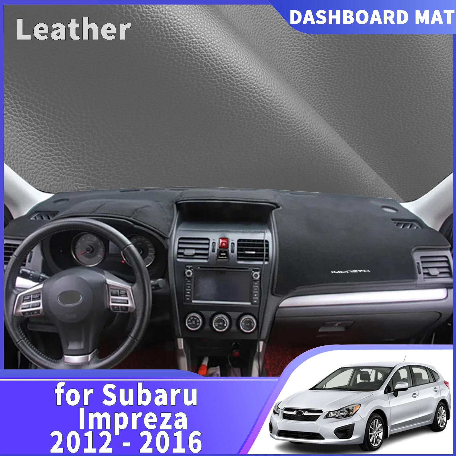 fit for Subaru Impreza 2012 2013 2014 2015 2016 Car Dashmat DashMat Sunshade Dashboard Cover Pad Protective Carpet Accessories