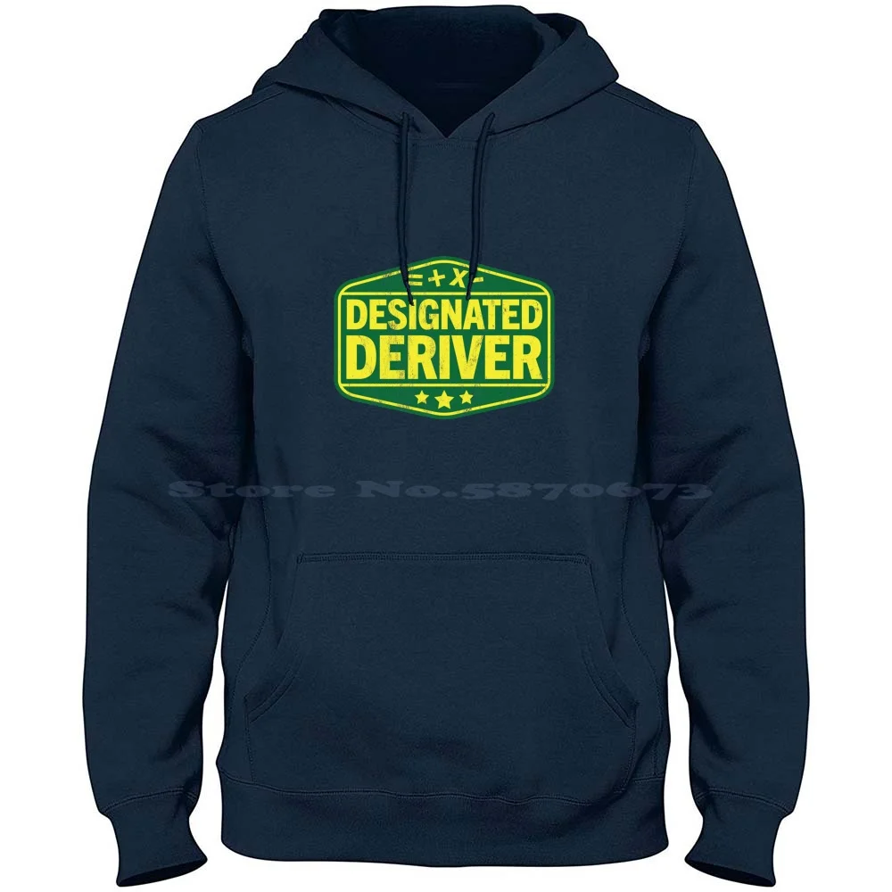 Funny Calculus Math : Designated Deriver Tee 100% Cotton Hoodie T Shirt Pun Student Designated Teacher Funny Mathematic Deriver