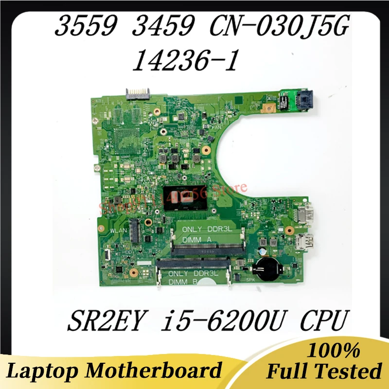 

30J5G 030J5G CN-030J5G 14236-1 For DELL Inspiron 3559 3459 Laptop Motherboard W/ SR2EY i5-6200U CPU DDR3 100% Full Working Well