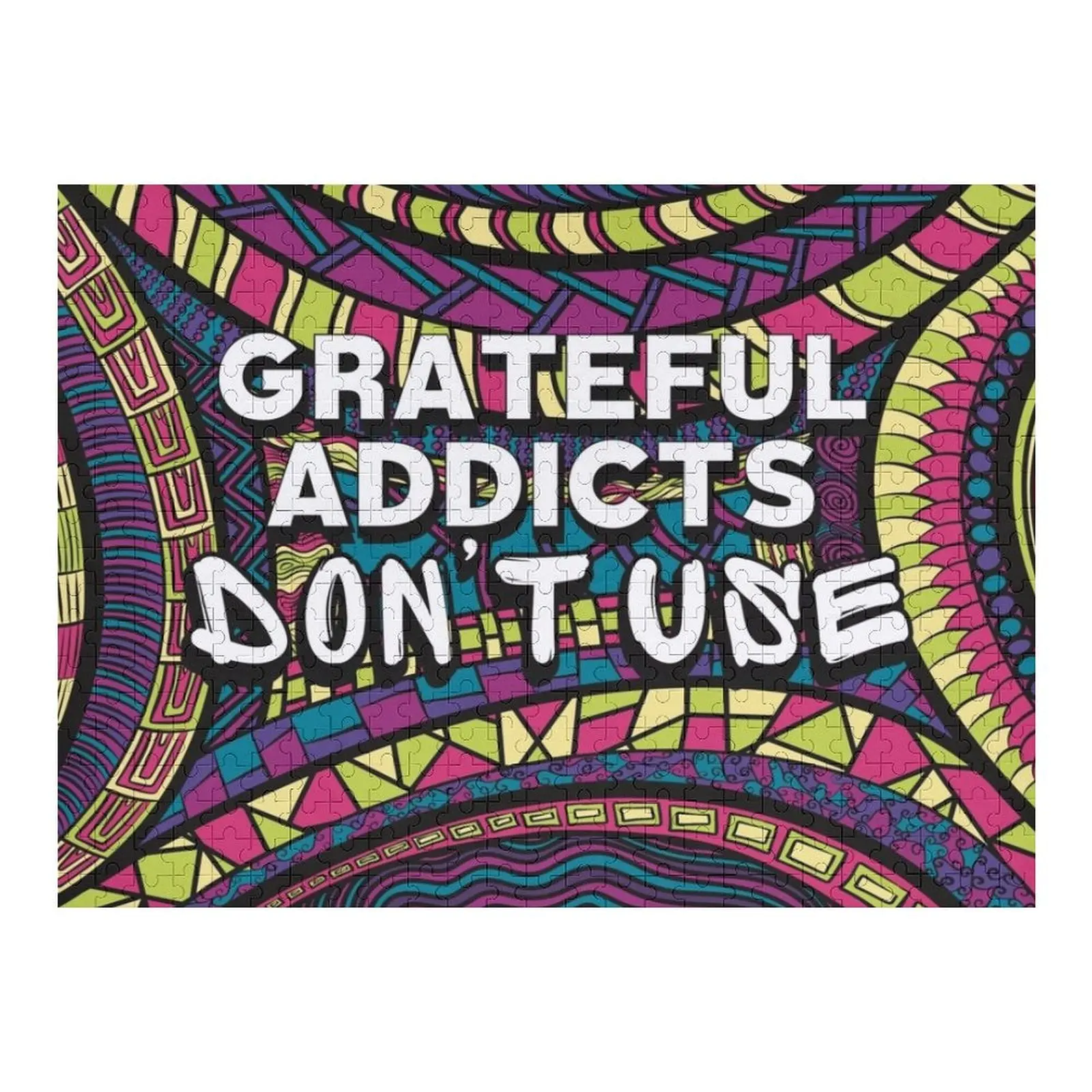 

Grateful Addicts Don’t Use - Motivational Quote For Recovering Addicts Jigsaw Puzzle Wooden Boxes Puzzle