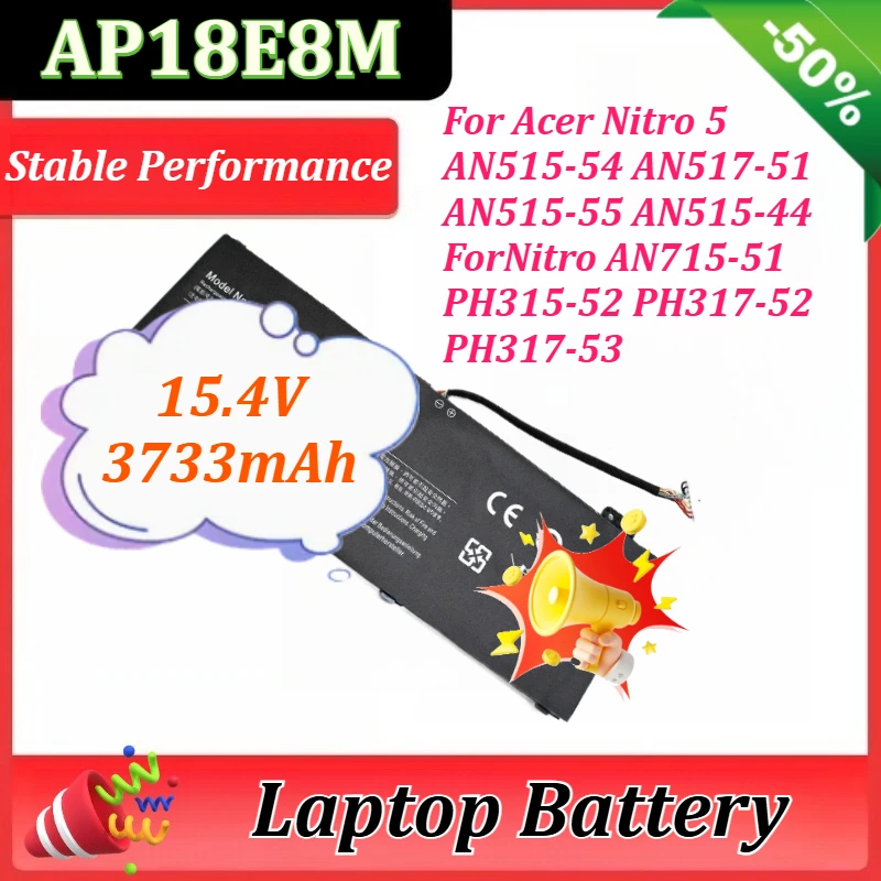 

AP18E8M Laptop 15.4V 3733mAh for Acer Nitro 5 AN515-54 AN517-51 AN715-51 AN515-55 AN515-44 PH315-52 PH317-52 PH317-53 AP18E7M