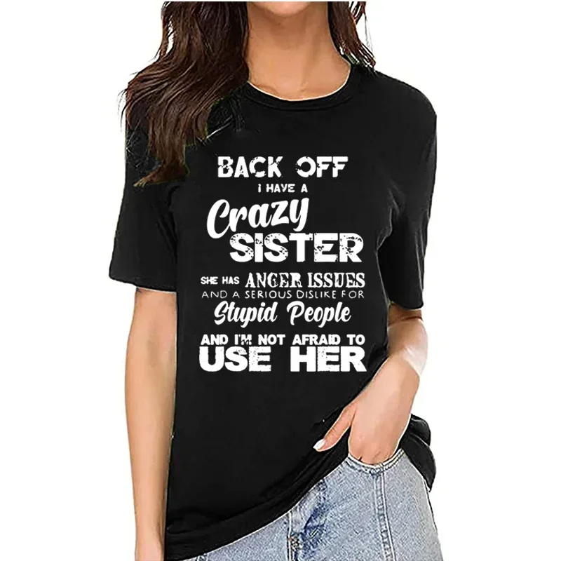 Back Off I Have A Crazy Sister Funny Family T-shirts for Men and Women Fashion Graphic T-shirts Men's T-shirts for Casual Wear