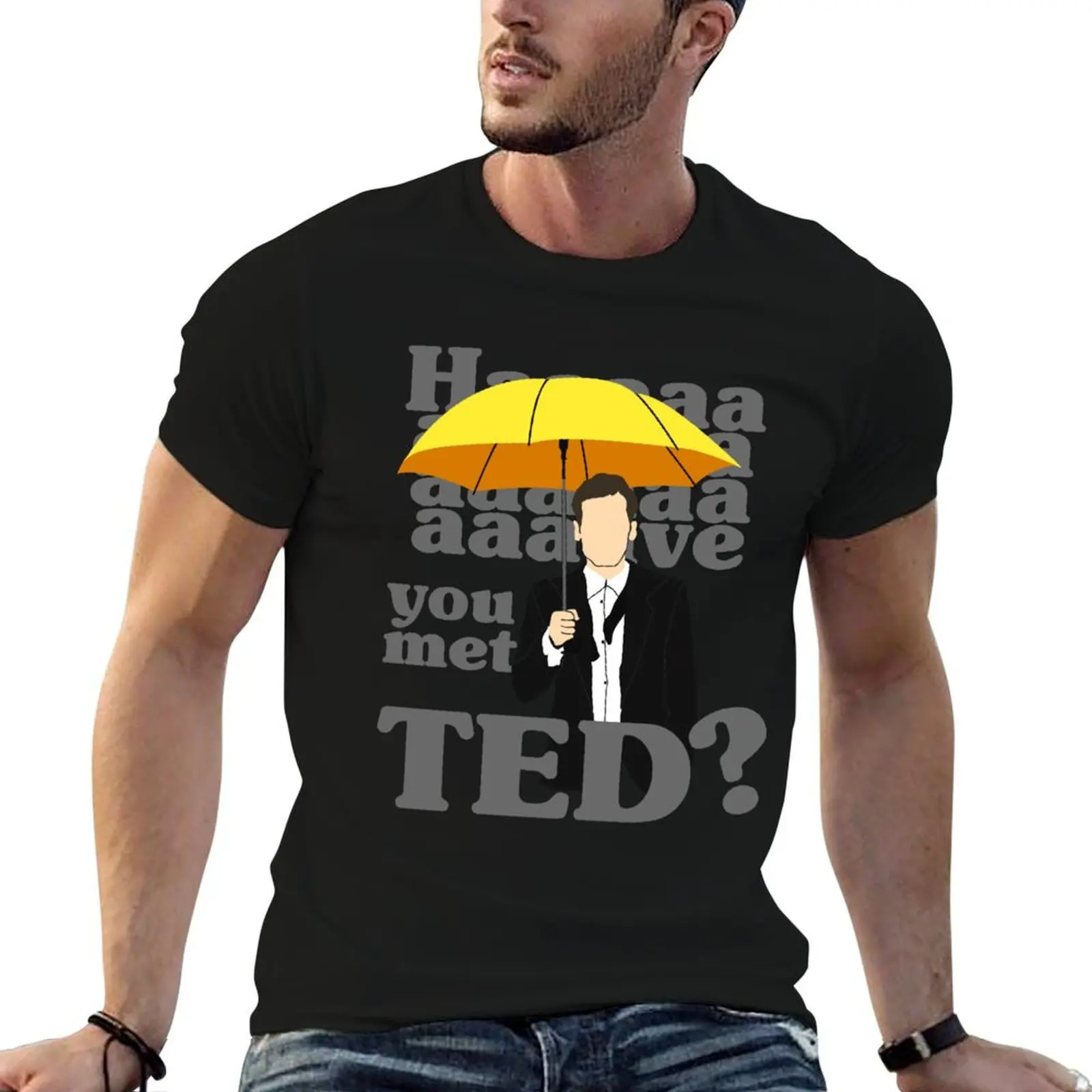 

HAAAAVE you met Ted T-Shirt essential t shirt cotton graphic tees mens designer clothes