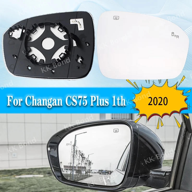 For Changan CS75 Plus 1th Auto Accessories Rearview Car Mirror Glass Outside Door Side Lens with Heating Blind Spot Left Right