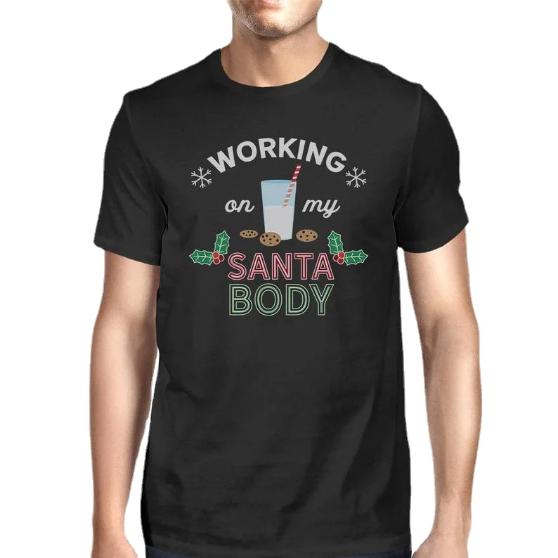 

Working On My Santa Body. Christmas T-Shirt Summer Cotton O-Neck Short Sleeve Men's T Shirt New Size S-3XL