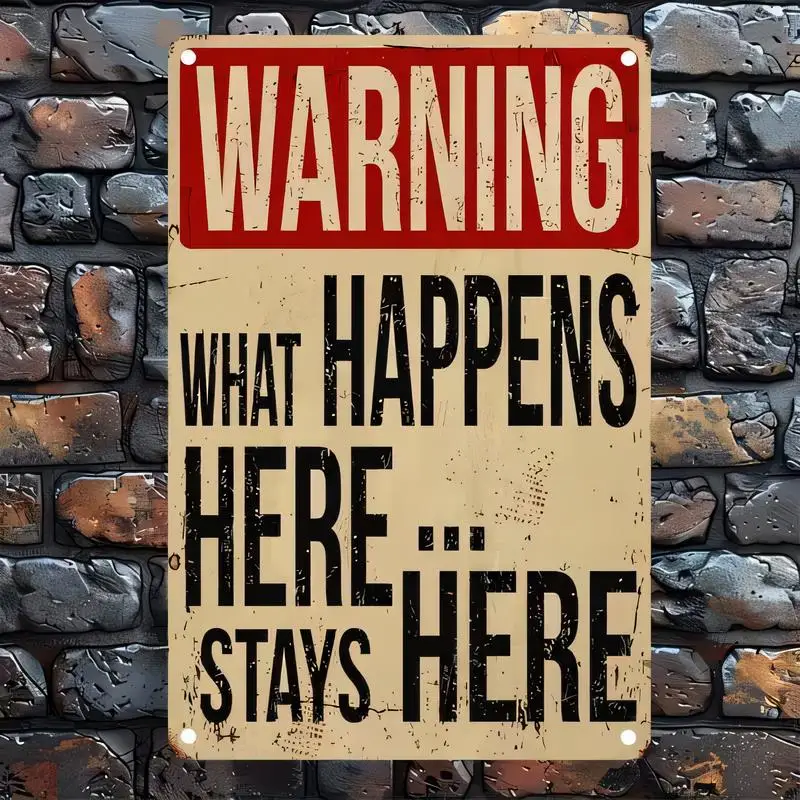 Vintage Distressed What Happens Here Stays Here Metal Tin Sign - Retro Warning Design Iron Wall Art for Bar, Game Room & Home De