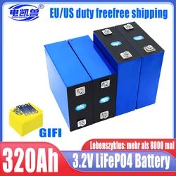 3.2v 320ah 8000+cycles Brand new Lifepo4 battery Grade A DIY 12V 24V 48V RV solar storage golf cart battery pack EU/US TAX-FREE