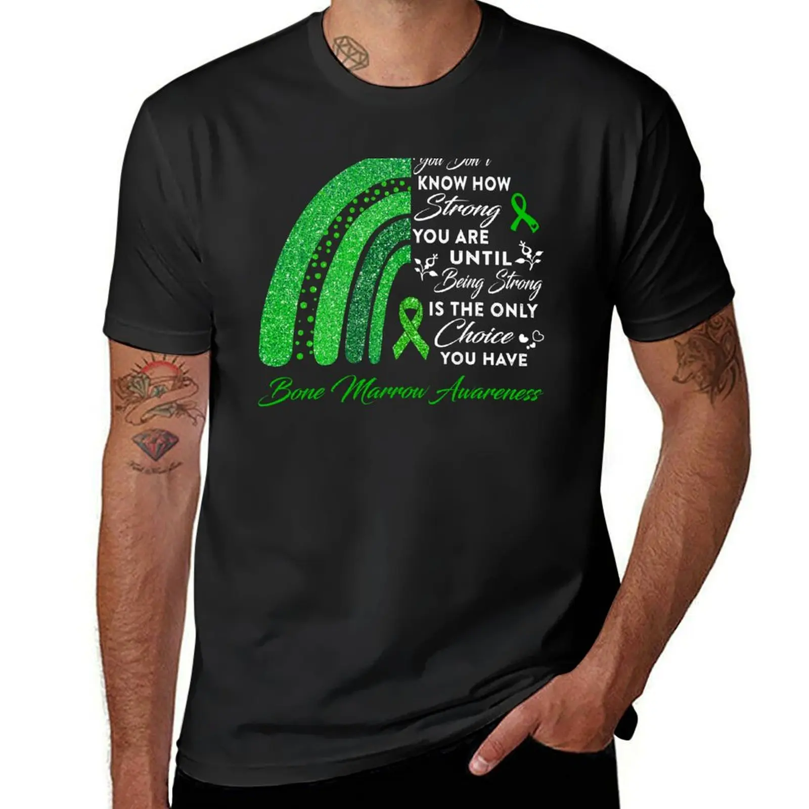 You Don't Know How Strong You Are Rainbow Bone Marrow Awareness T-Shirt plain sublime men t shirt