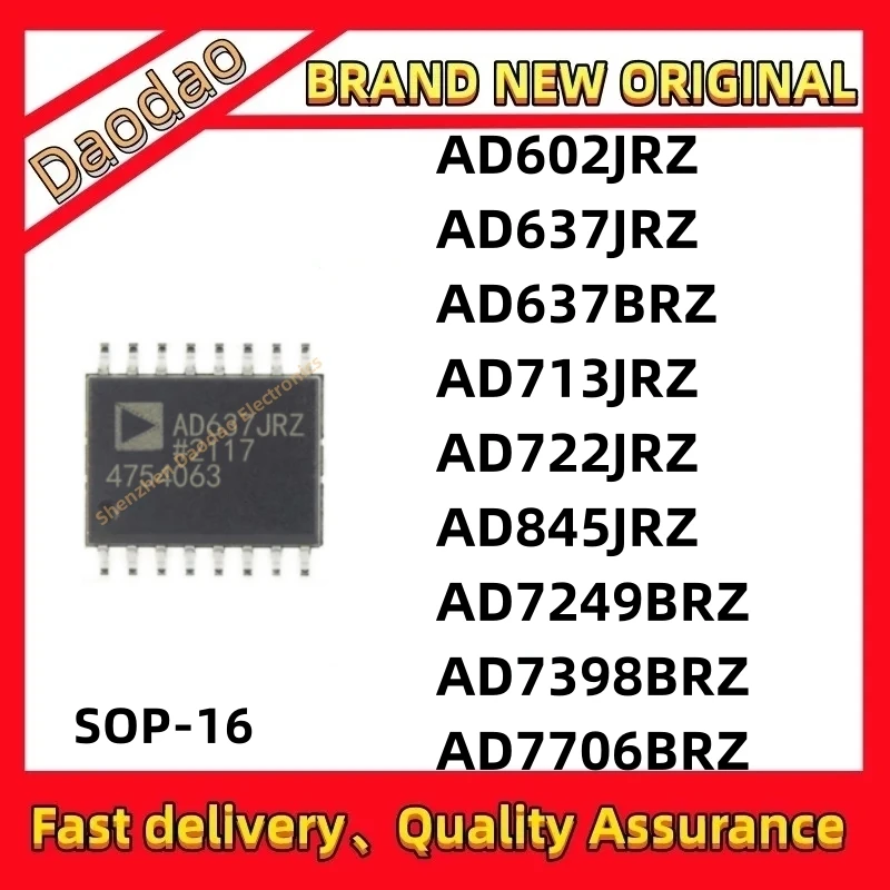 Quality New AD602JRZ AD637JRZ AD637BRZ AD713JRZ AD722JRZ AD845JRZ AD7249BRZ AD7398BRZ AD7706BRZ IC chip SOIC-16