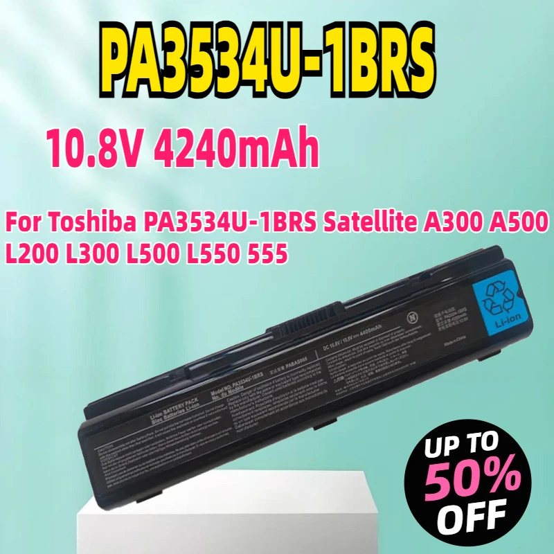 

New 4240mAh PA3534 PA3534U-1BRS Laptop Battery For Toshiba PA3534U-1BRS Satellite A300 A500 L200 L300 L500 L550 555