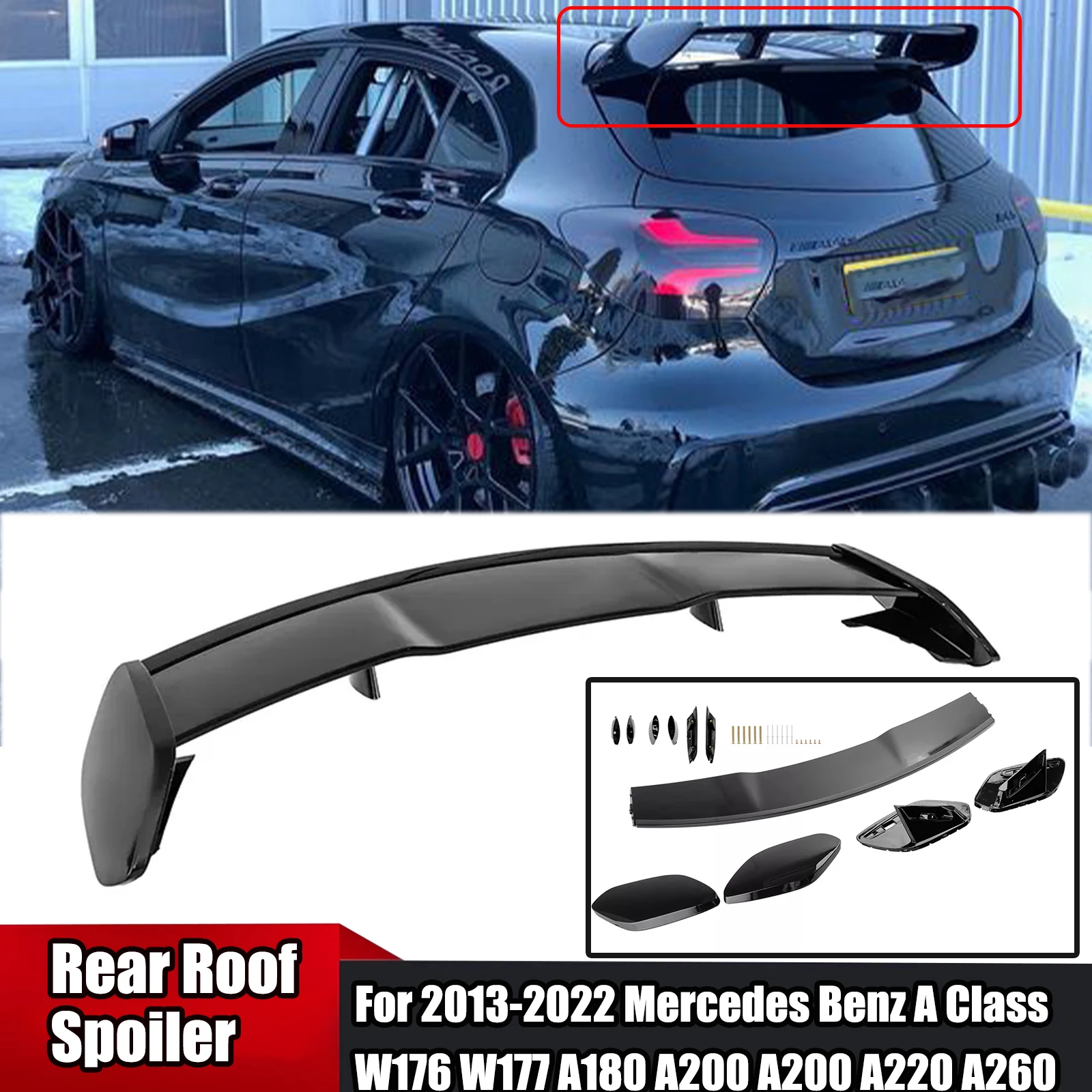 

Glossy Black A45 AMG Style Rear Roof Spoiler For 2013-2022 Mercedes Benz A Class W176 W177 A180 A200 A250 A260 Tail Wing Trunk