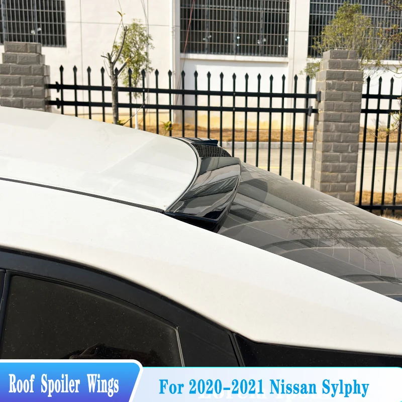 For 2020-2021 Nissan Sentra Sylphy Car Rear Window Roof Spoiler Wings ABS Material Car Exterior Tuning Trim Body Kit Accessories