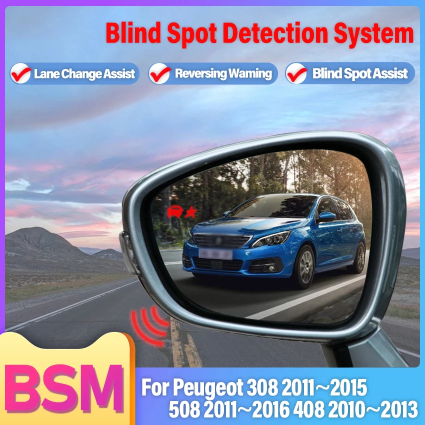 Car Mirror Blind Spot Detection System BSD BSA BSM Parking Sensor Lane Change Assist For Peugeot 308 508 2011~2016 408 2010~2013