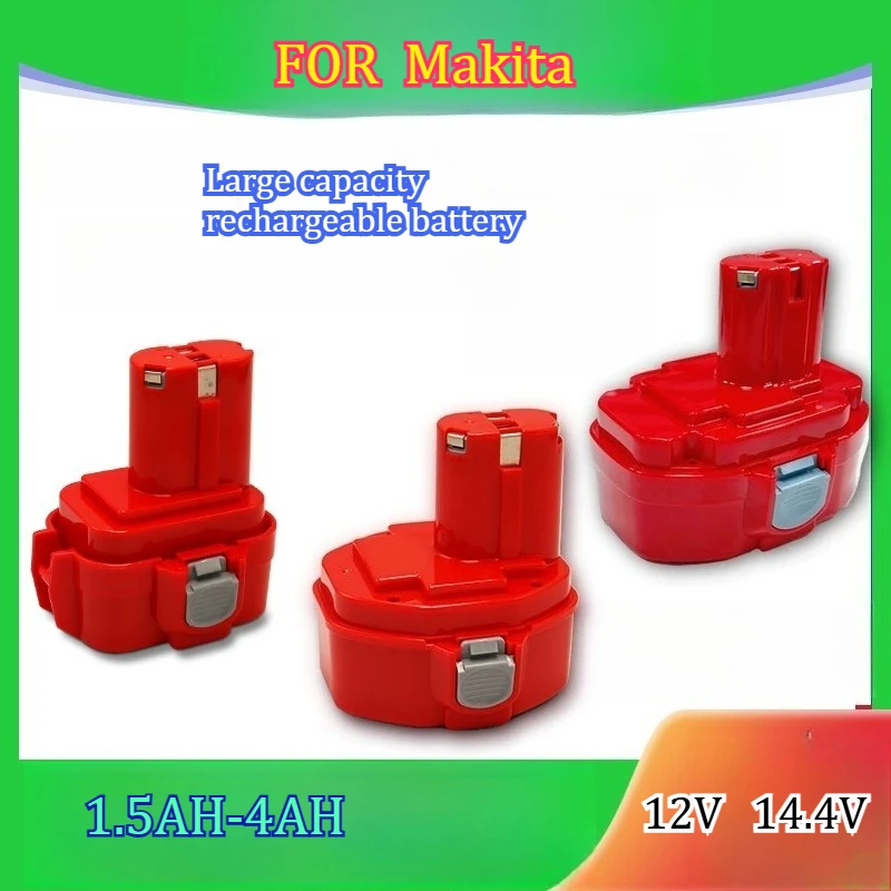 

1.5AH-4AH Suitable for Makita 7.2V9.6V12v14.4v18 Rechargeable Battery Large Capacity Hand Drill Tool 9120 Battery