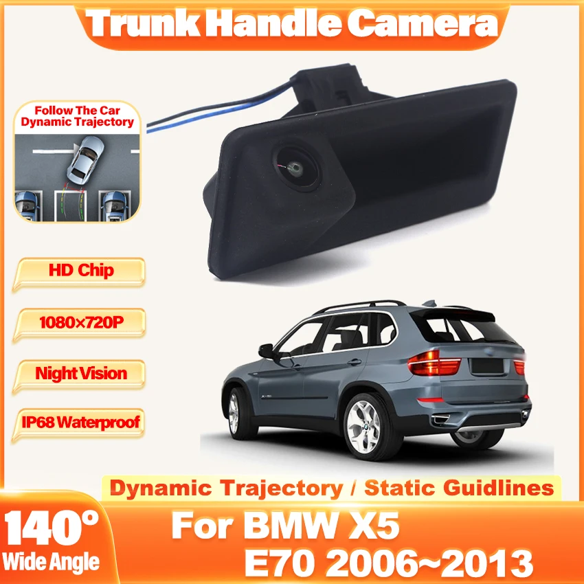 140°Wide Angle HD 1080P Rear View Trunk Handle Camera For BMW X5 E70 2006~2008 2009 2010 2011 2012 2013 Car Reversing Monitor