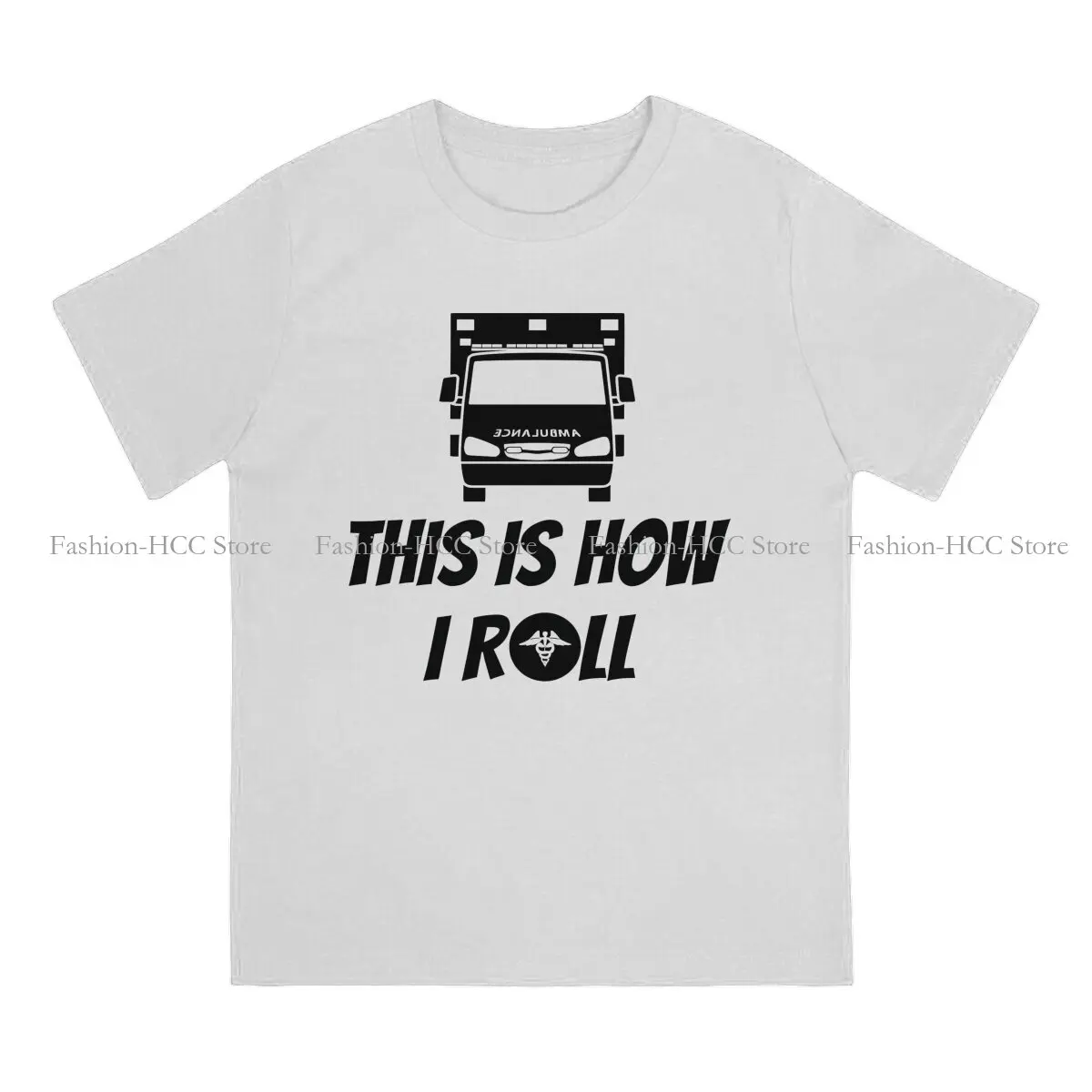 This Is How I Roll Caduceus For Paramedics And Ambulance Crew Graphic TShirt Ambulance Ambulances Leisure T Shirt Male