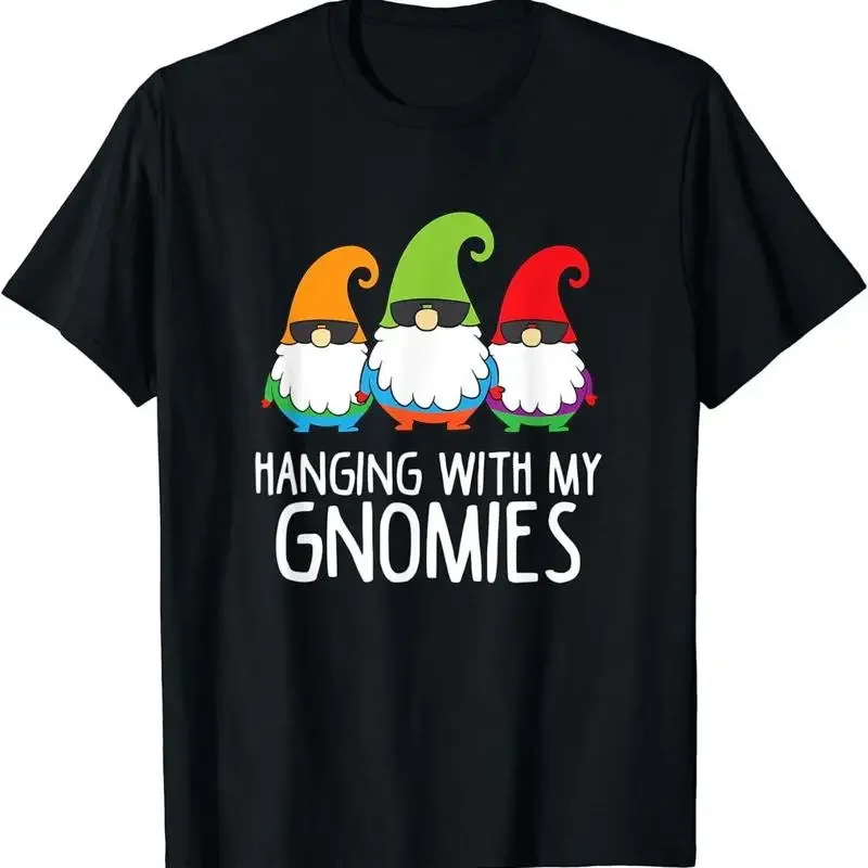Hanging With My Gnomies Funny T Shirt