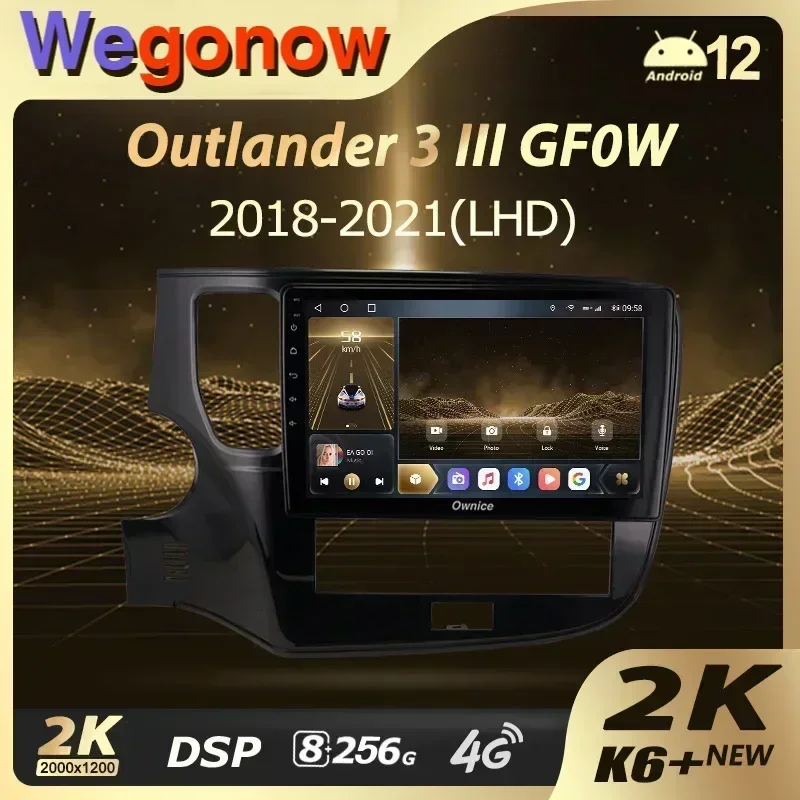 Ownice K6+ 2K for Mitsubishi Outlander 3 III GF0W GF0W GG0W 2018 - 2021 Car Radio Video Player Navigation GPS Android12 No 2din