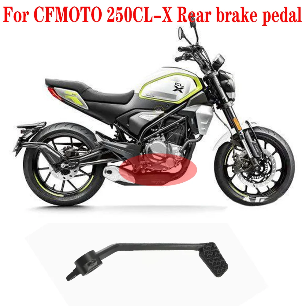 For CFMOTO CF250CL-X  CLX250  Motorcycle Parts Rear brake pedal combination Suitable for CFMOTO 250CL-X