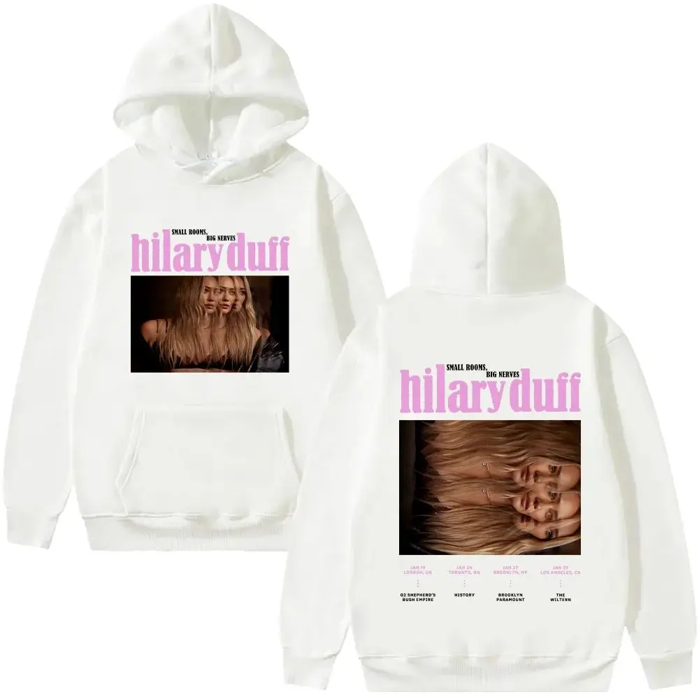 

Hilary Duff SMALL ROOMS BIG NERVES Tour 2026, уличная одежда Hilary Duff, модные толстовки, повседневные свободные толстовки унисекс