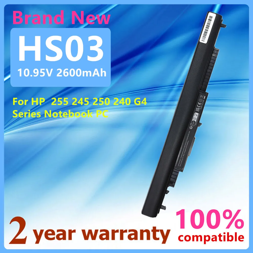 HS03 Laptop Battery For HP 255 245 250 240 G4  Series Pavilion 14-ac0XX 15-ac0XX HSTNN-PB6S HSTNN-LB6U HSTNN-LB6V HSTNN-PB6T