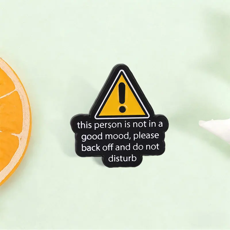 Funny Warning Sign Mood Alert English Slogan Alloy Brooch Cartoon Casual Commute Fun Badge Pin For DIY Clothing Bags Accessories