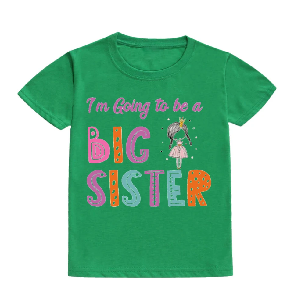 I\'m Going To Be A Big Sister Print Kid Tshirt Casual Short Sleeve Childs Tee Pregnancy Announcement Holiday Family Party Clothes