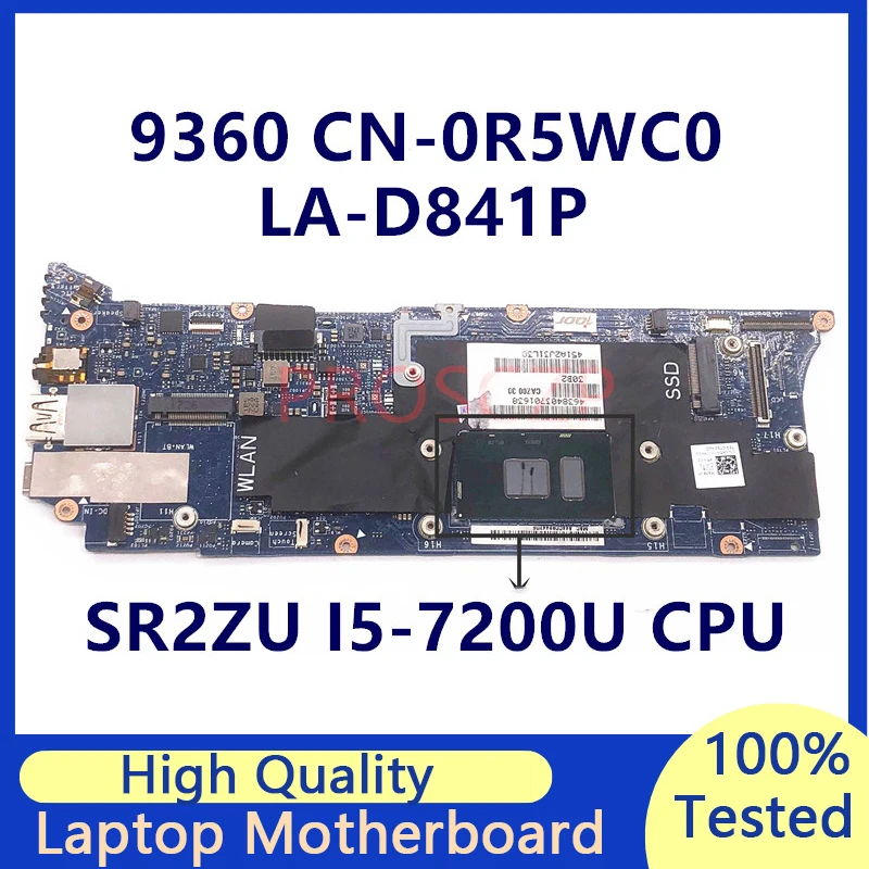 CN-0R5WC0 0R5WC0 R5WC0 For DELL 9360 Laptop Motherboard With SR2ZU I5-7200U CPU 8GB CAZ00 LA-D841P 100% Full Tested Working Well