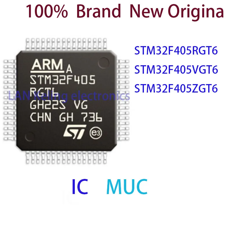 STM32F405RGT6 STM32F405VGT6 STM32F405ZGT6 100%  Brand  New Original MCU IC