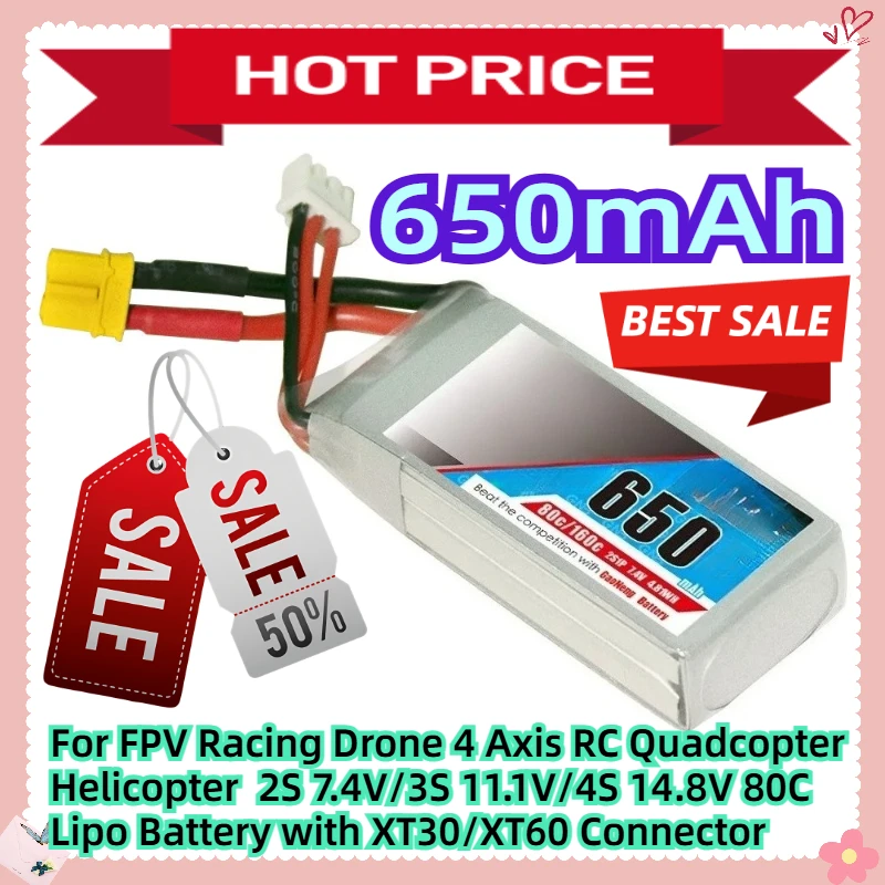 

For FPV Racing Drone 4 Axis RC Quadcopter Helicopter 2S 7.4V/3S 11.1V/4S 14.8V 650mAh 80C Lipo Battery with XT30/XT60 Connector