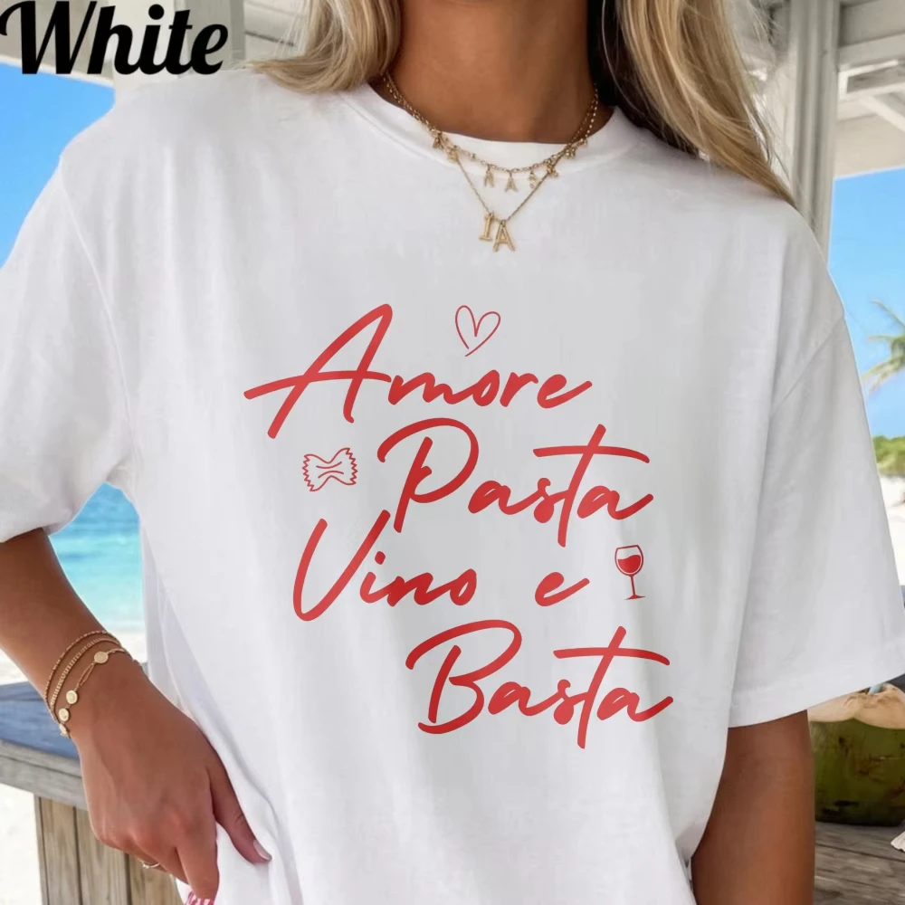 Italian Amore Pasta Women's T Shirt Amore Pasta Vino E Bast Handwriting Graphic Cotton Tees Fashion Unisex Leisure Street Tops