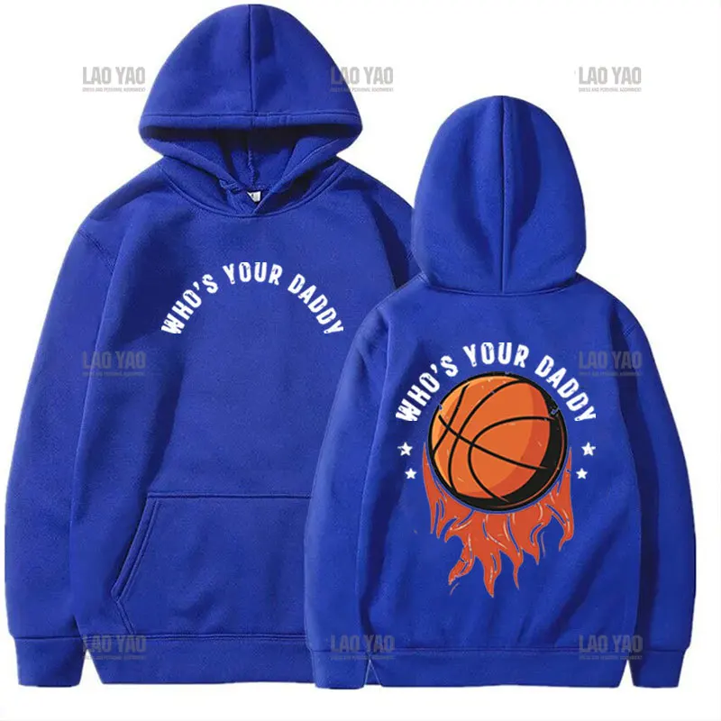 

Basketball Lover Fashion Hoodies Who's Your Daddy Funny Long Sleeve Hooded Sunny Boy Casual Sweatshirt Autum Comfort Ropa Hombre