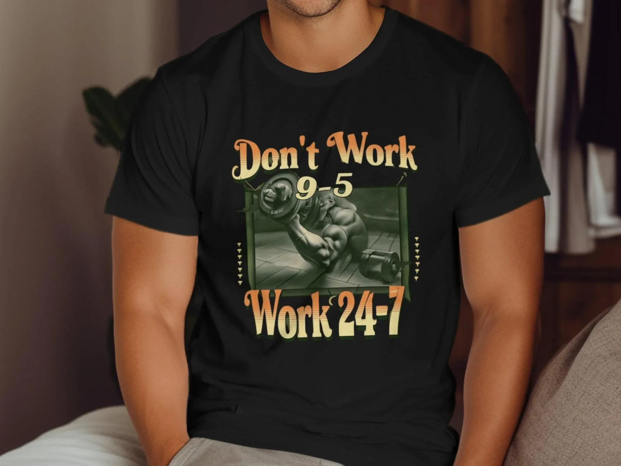 T-shirt de fitness motivant pour la salle de sport, Don Work 9 5 24 7, à porter pour les athlètes, équipement d'entraînement, motivation