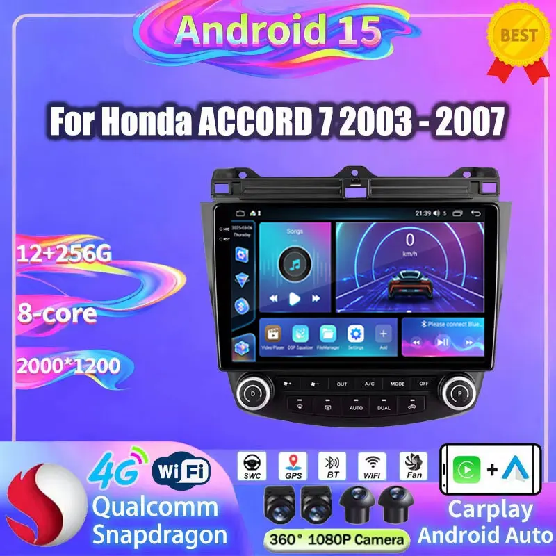 Radio para Auto Android 15 para Honda ACCORD 7 2003-2007, Unidad Principal con WIFI, Estéreo, Qualcomm, RDS, DSP, DTS, Navegación, Cámara 360, GPS, 2K QLED