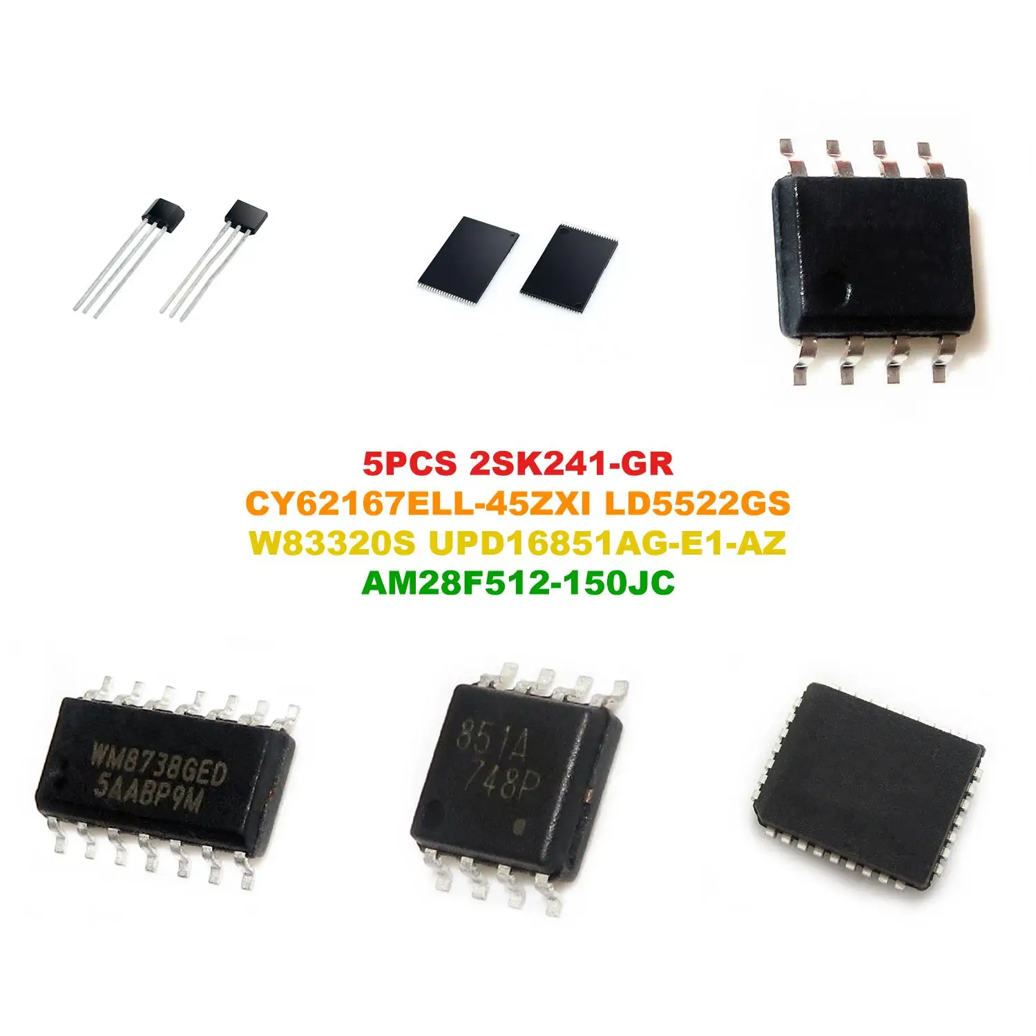 2SK241-GR CY62167ELL-45ZXI LD5522GS W83320S UPD16851AG-E1-AZ AM28F512-150JC