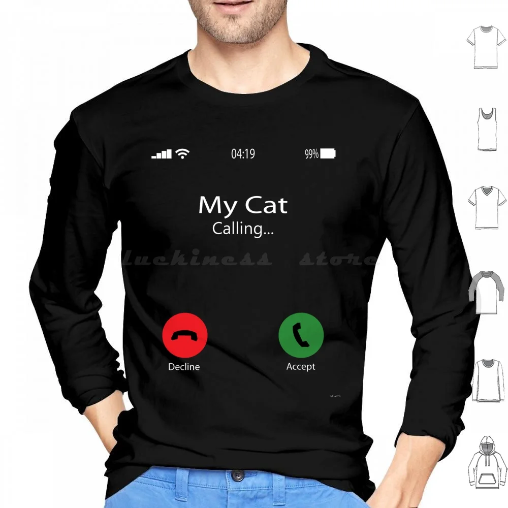 My Cat Is Calling Hoodie cotton Long Sleeve Call Ringing Answer Don T Answer Phone Phone Ringing Yes No Cats Cat Funny Haha