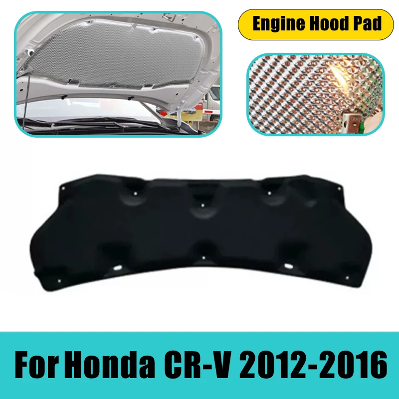 Car Engine Hood Pad For Honda CR-V CRV 2012-2016 2013 2014 2015 RM Heat Insulation Cotton Mat Fireproof Cover Sound Accessories