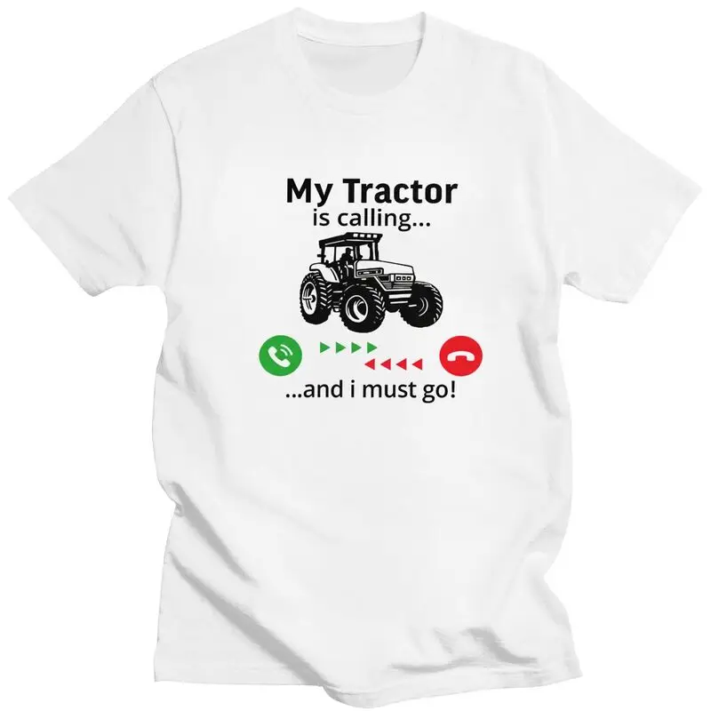 My Tractor Is Calling T Shirts Pure Cotton Short Sleeve Funny Farmer Driver Tee Shirt Loose Oversized Summer Tyle Clothes