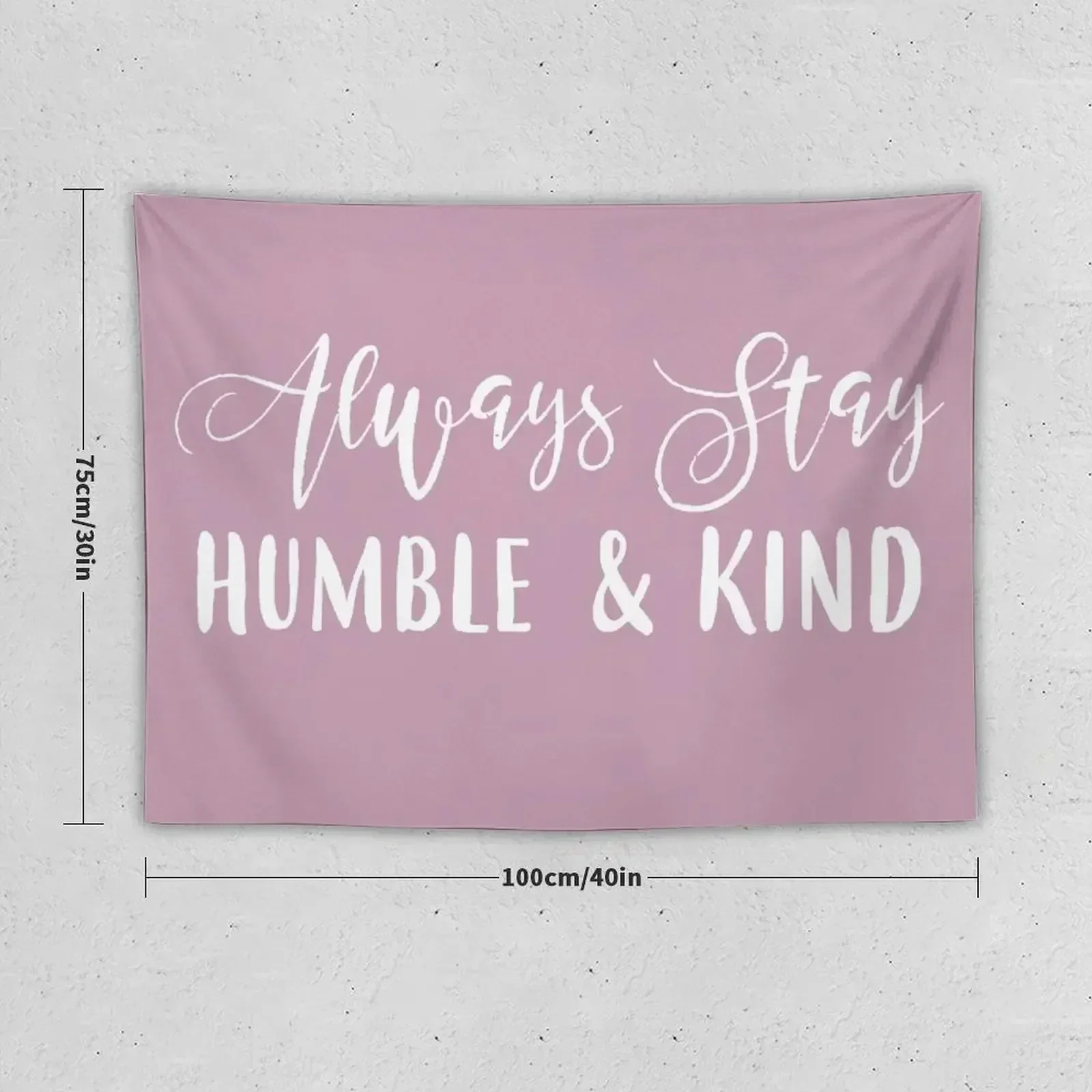 Always Stay humble and kind, blush Tapestry Decoration Wall Room Decoration Korean Style Tapestry