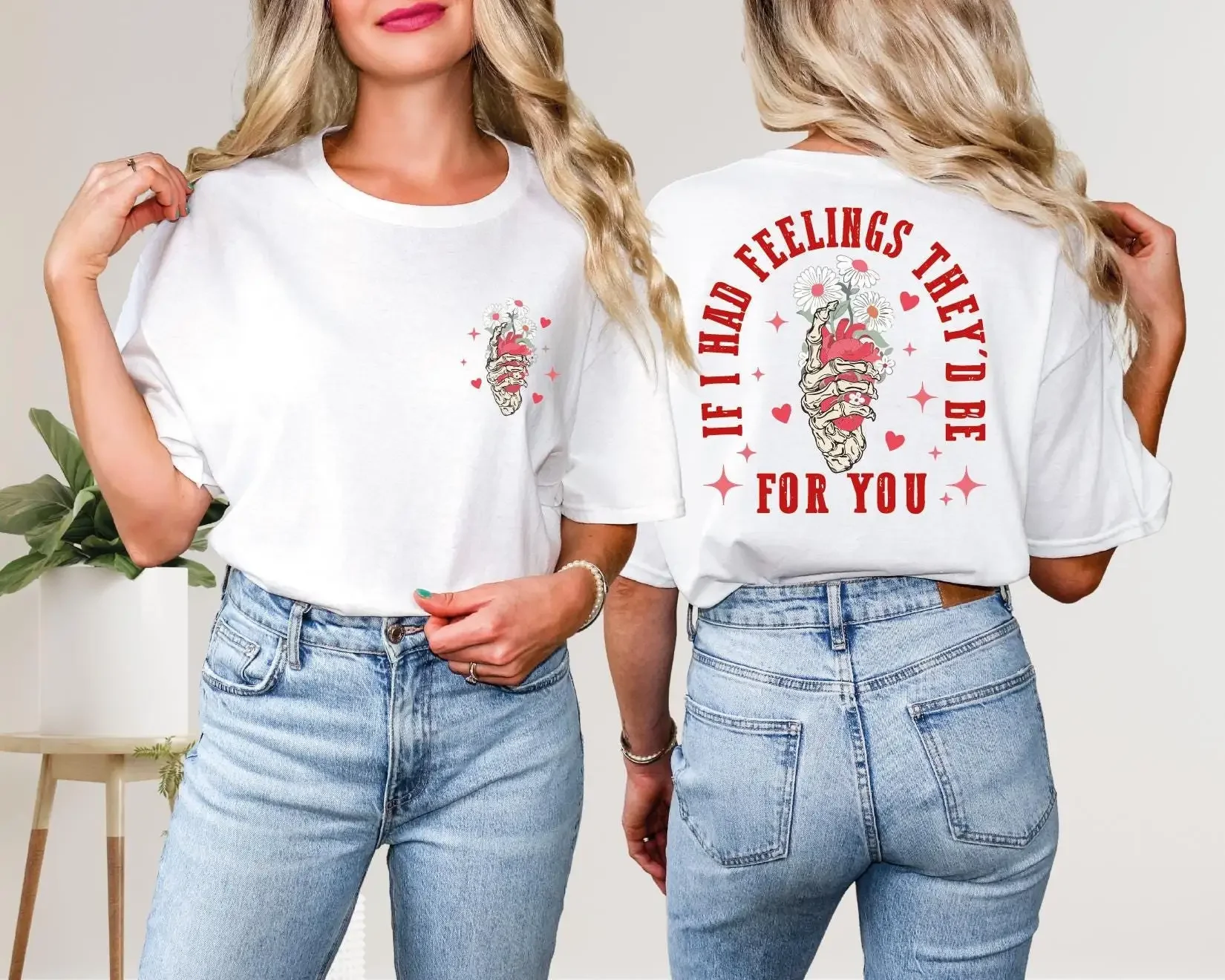 If I Had Feelings They d Be For You T Shirt Valentines Day Skeleton Heart Candy Funny