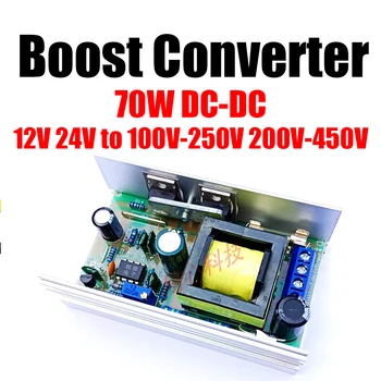 70W DC-DC 12V 24V ถึง 100 V-250 V 200 V-450 V แรงดันไฟฟ้า Boost Converter โมดูลสําหรับหลอดเรืองแสง Nixie นาฬิกาตัวเก็บประจุชาร์จ