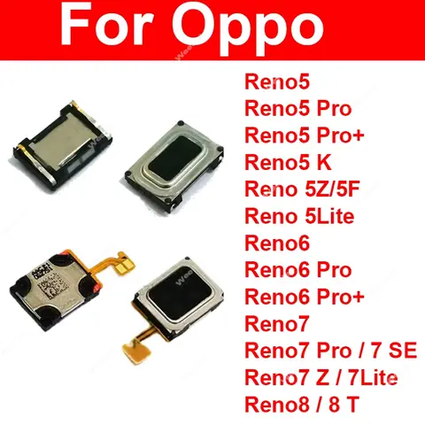 Earpiece Speaker For OPPO Reno 5 6 7 Pro Plus 5Lite 7Lite 5F 5K 5Z 7Z 7Se 8 T 4G 5G Earpiece Sound Earpiece Speaker Flex Cable