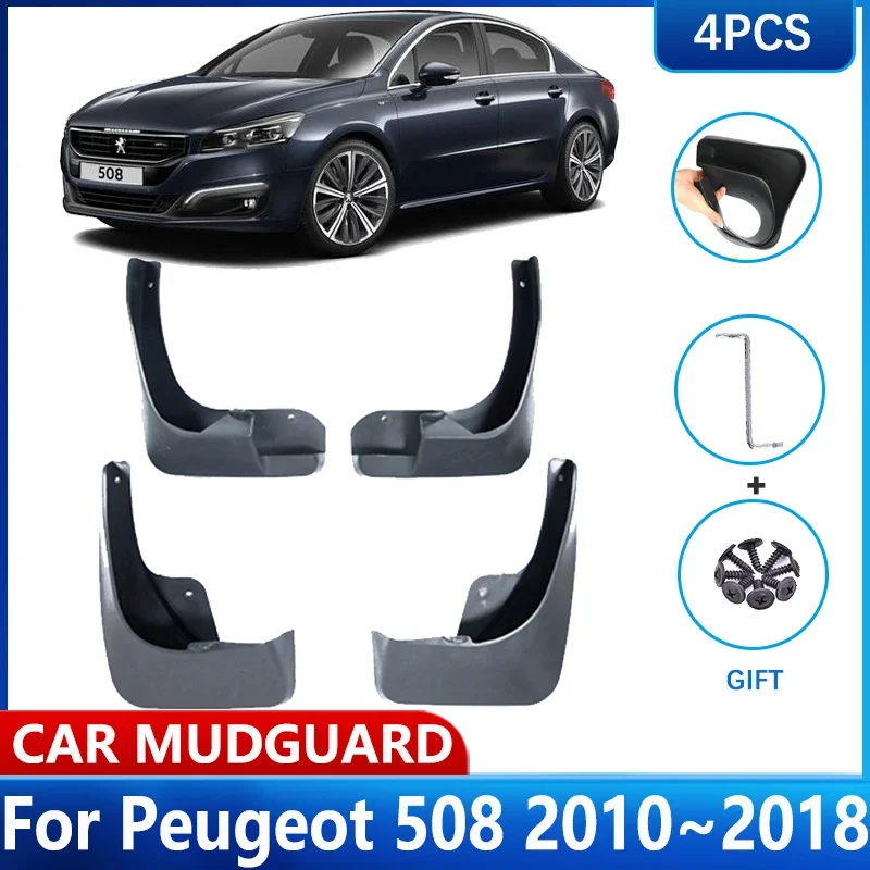 For Peugeot 508 Accessories 2010~2018 Car MudFlaps Mud Flaps Fender Guard Splash Front Rear Wheel Mudguards 2011 2015 2012 2017